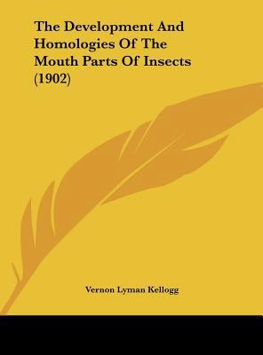 The Development and Homologies of the Mouth Par... 116217451X Book Cover