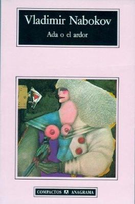 Ada o el ardor (Spanish Edition) [Spanish] 8433920596 Book Cover