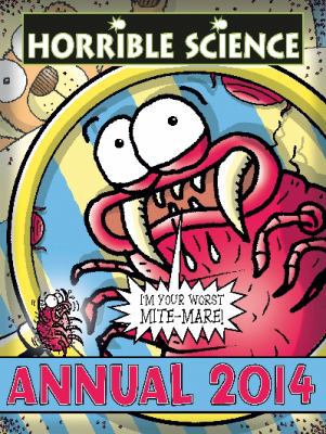 Horrible Science Annual 2014 1407138197 Book Cover