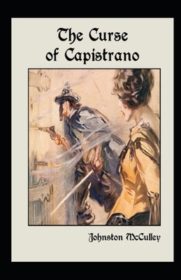 The Curse of Capistrano Illustrated B08PJWJT3M Book Cover