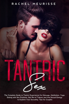 Tantric Sex: The Complete Guide to Tantric Expe... 1671694686 Book Cover