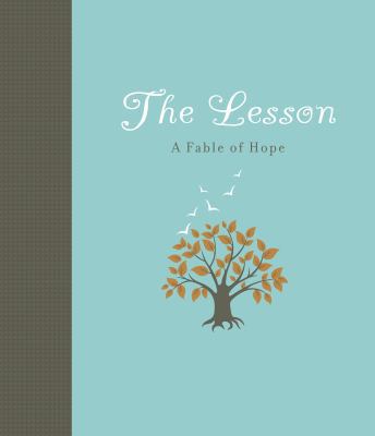 The Lesson: A Fable of Hope 1423607600 Book Cover