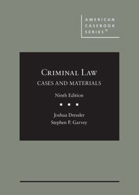 Criminal Law: Cases and Materials (American Cas... 1647087708 Book Cover