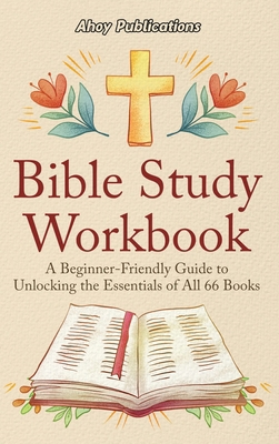 Bible Study Workbook: A Beginner-Friendly Guide...            Book Cover