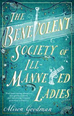 The Benevolent Society of Ill-Mannered Ladies: ... 034943283X Book Cover