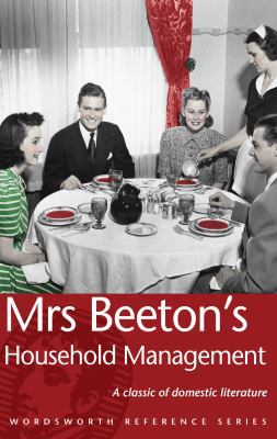Mrs Beeton's Household Management (Wordsworth R... 1840222689 Book Cover