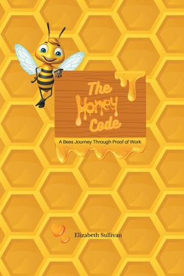 The Honey Code 1962232999 Book Cover