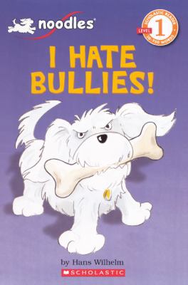 I Hate Bullies! 0606230149 Book Cover