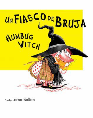 Un Fiasco de Bruja/Humbug Witch [Spanish] 1595728554 Book Cover