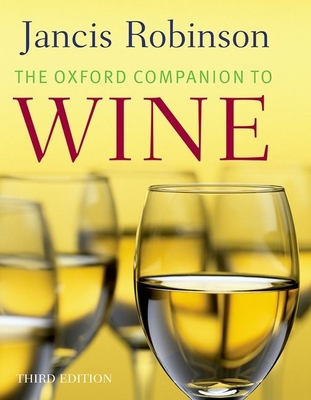 The Oxford Companion to Wine, 3e 0198609906 Book Cover