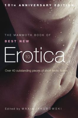 The Mammoth of Best New Erotica, Volume 10 076244097X Book Cover