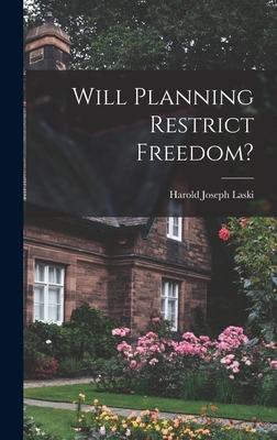 Will Planning Restrict Freedom? 1013845439 Book Cover