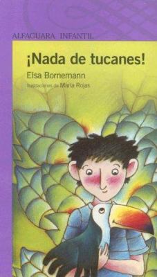 Nada de Tucanes [Spanish] 9870400515 Book Cover