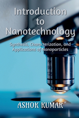 Introduction to Nanotechnology B0BP6T89TV Book Cover