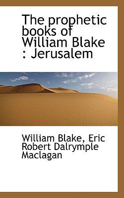 The Prophetic Books of William Blake: Jerusalem 1116804204 Book Cover