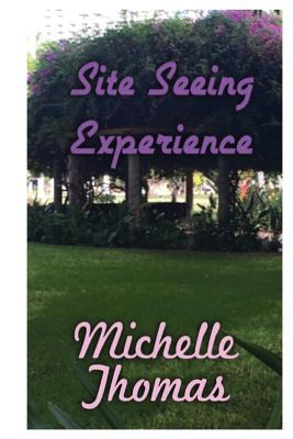 Site Seeing Experience 1532852150 Book Cover