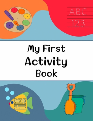 My First Activity Book B08X6DXQ11 Book Cover