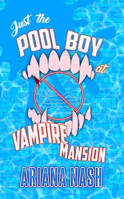 Just the Pool Boy at Vampire Mansion B0HCNFKTLP Book Cover