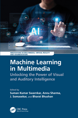 Machine Learning in Multimedia: Unlocking the P... 1032761482 Book Cover