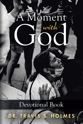 A Moment with God: Devotional Book 1952750067 Book Cover