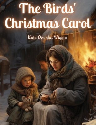 The Birds' Christmas Carol 1835524826 Book Cover