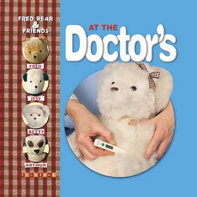 At the Doctor's (Fred Bear and Friends) 1846965055 Book Cover