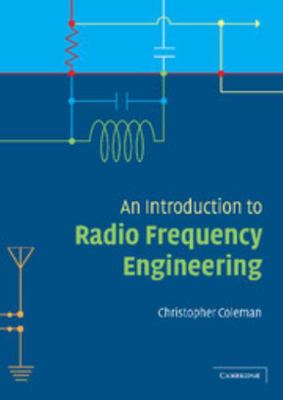 An Introduction to Radio Frequency Engineering 0521834813 Book Cover