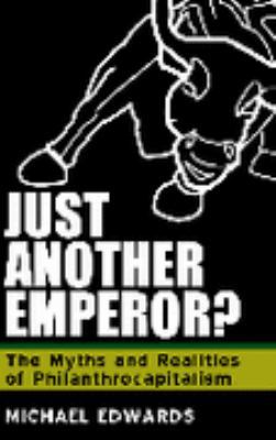 Just Another Emperor? The Myths and Realities o... 0981615112 Book Cover