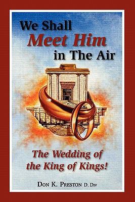 We Shall Meet Him in the Air, the Wedding of th... 0979933757 Book Cover