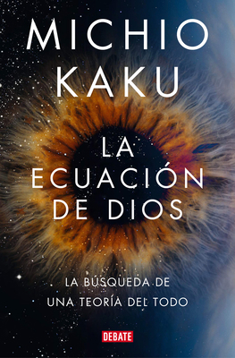 La Ecuación de Dios. La Búsqueda de Una Teoría ... [Spanish] 8418619694 Book Cover