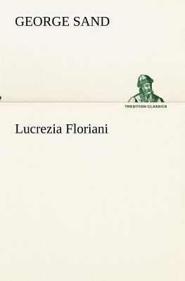 Lucrezia Floriani [French] 3849132676 Book Cover