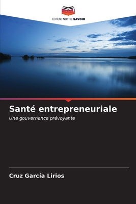 Santé entrepreneuriale [French] 6207052749 Book Cover