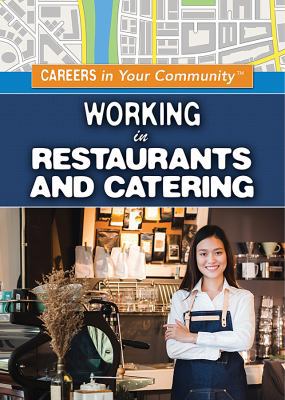 Working in Restaurants and Catering 1499467419 Book Cover