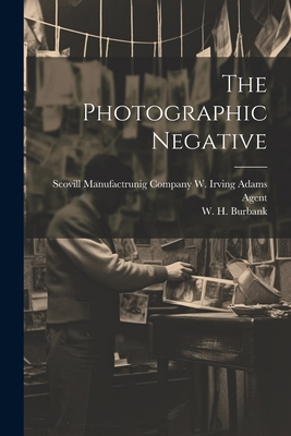 The Photographic Negative 1022682199 Book Cover