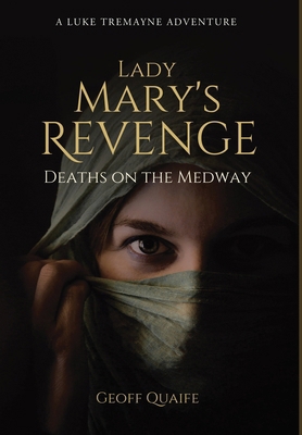 Lady Mary's Revenge: Deaths on the Medway B0DHM36RXD Book Cover