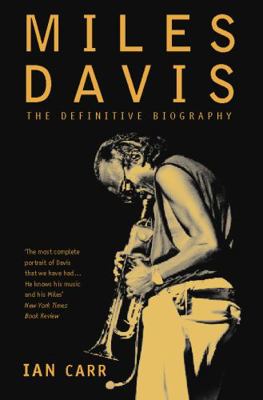Miles Davis: The Definitive Biography 0006530265 Book Cover