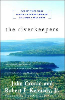 The Riverkeepers: Two Activists Fight to Reclai... 068484625X Book Cover