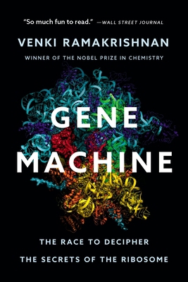 Gene Machine: The Race to Decipher the Secrets ... 1541604490 Book Cover