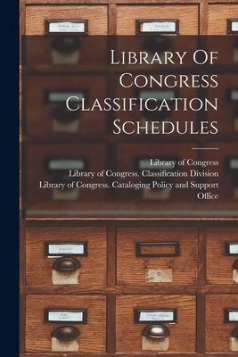 Library Of Congress Classification Schedules 1015759181 Book Cover