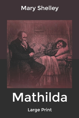 Mathilda: Large Print B084DGFBR5 Book Cover