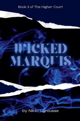 Wicked Marquis B0FFQG9FNL Book Cover