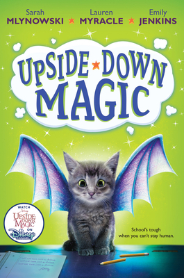 Upside-Down Magic (Upside-Down Magic #1): Volume 1 0545800455 Book Cover