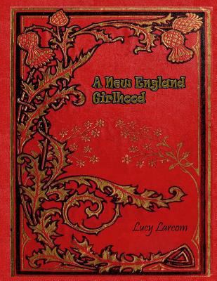 A New England Girlhood 197985761X Book Cover