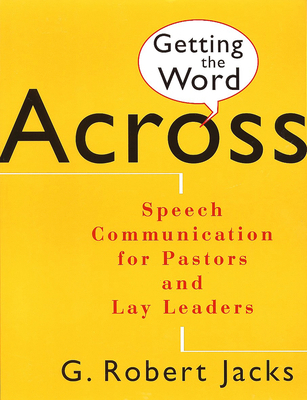 Getting the Word Across: Speech Communication f... 080284152X Book Cover