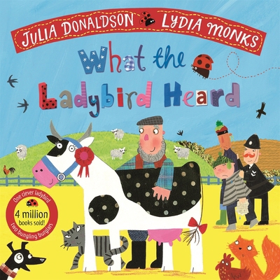 What the Ladybird Heard: What the Ladybird Heard 1529051401 Book Cover