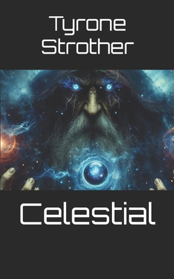 Celestial B0D821925W Book Cover