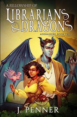 A Fellowship of Librarians & Dragons: Adenashir...            Book Cover