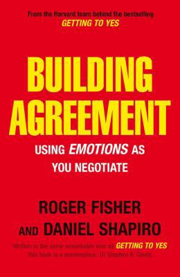Building Agreement: Using Emotions as You Negot... 1905211082 Book Cover