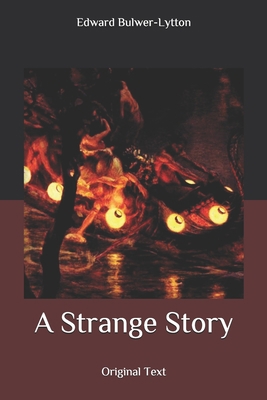 A Strange Story: Original Text B087HCMPWS Book Cover