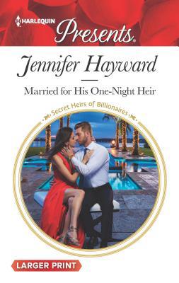 Married for His One-Night Heir [Large Print] 1335504877 Book Cover